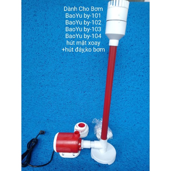 BỘ Hút MẶT VÀ HÚT ĐÁY BỂ CÁ CHO BƠM-BAOYU-BY 101-102-103-104