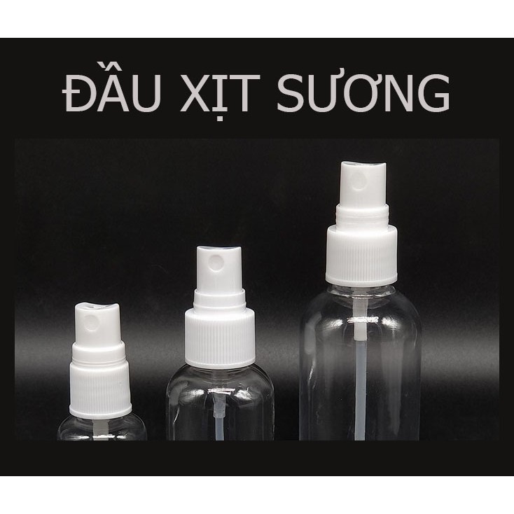 CHAI PET XỊT PHUN SƯƠNG/ XỊT GIỌT  100ML/ 70ml/ 50ML/ 30ml/ 10ml - CHAI NHỰA TRONG SUỐT ĐẦU XỊT PHUN SƯƠNG Chiết Mỹ phẩm