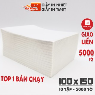 [Mã SKAMA8 giảm 8% đơn 300K] 5000 Tờ Giấy In Nhiệt 3 Lớp Khổ A6 100x150mm In Đơn Shopee Sẵn Bóc Dán Tiện Lợi