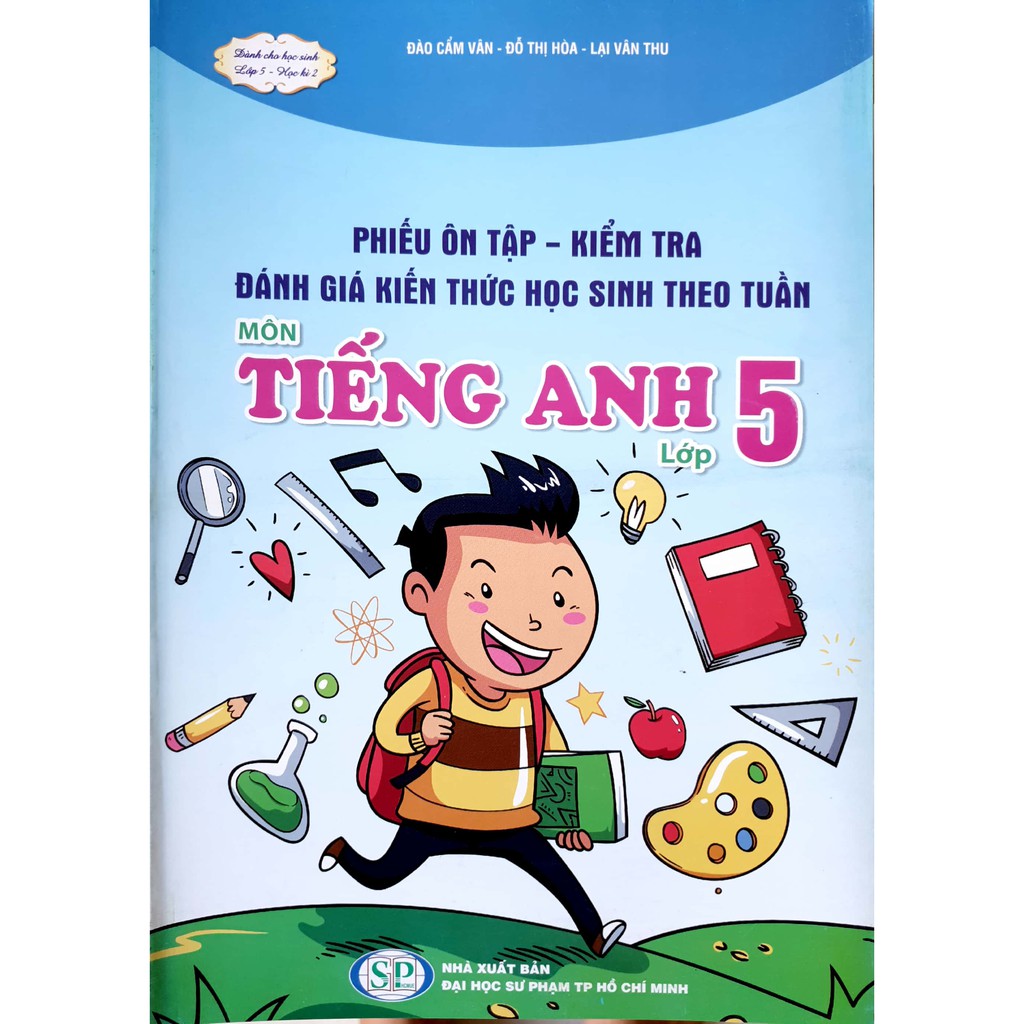 Sách - Phiếu ôn tập, kiểm tra, đánh giá học sinh theo tuần môn Tiếng Anh lớp 5 - Học kì 2