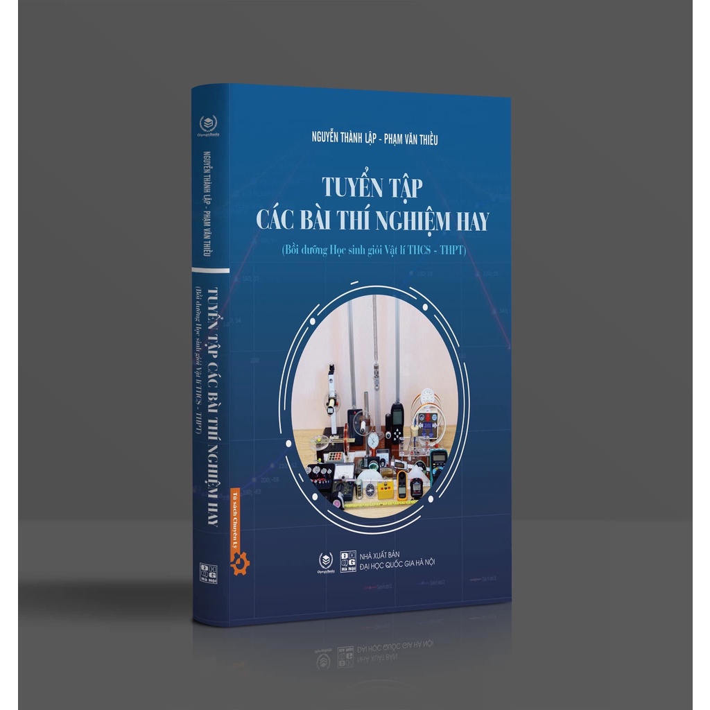 Sách - Tuyển tập các bài thí nghiệm hay (Bồi dưỡng Học sinh giỏi Vật lý THCS - THPT)
