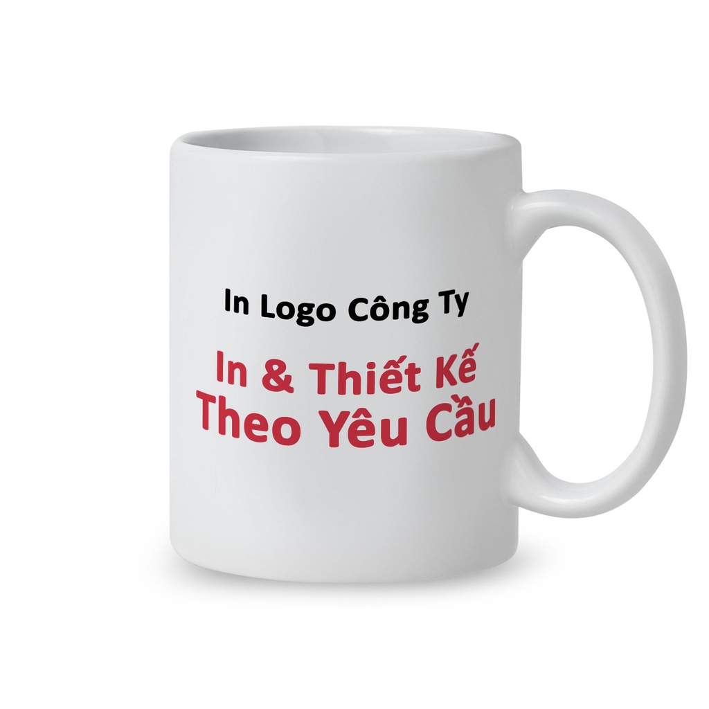 In Cốc sứ, in ly sứ, in logo công ty, quà tặng khách hàng, quà tặng cho doanh nghiệp in và thiết kế theo yêu cầu