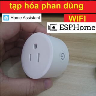 ổ cắm wifi ESPHome dùng cho Hassio Home Assistant chuẩn Mỹ 10A