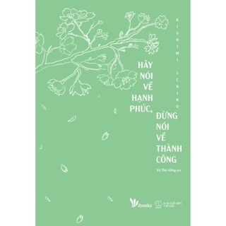 Sách - Hãy nói về hạnh phúc - Đừng nói về thành công [AZVietNam]