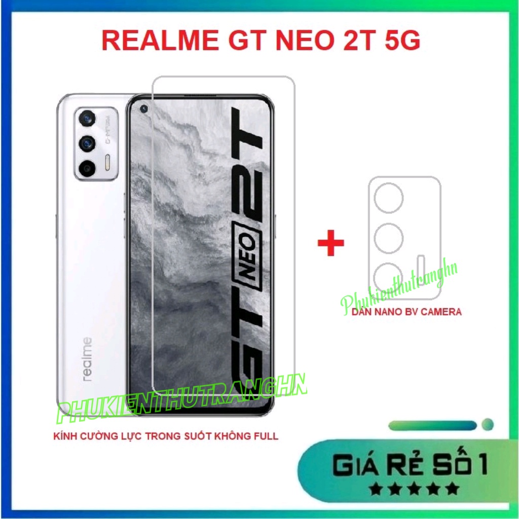 Combo Realme GT Neo 2T 5G kính cường lực trong suốt không full màn + dán bảo vệ camera chống trầy xước, bụi bẩn