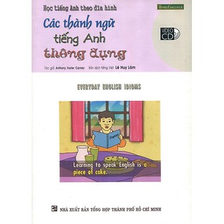 Học Tiếng Anh Theo Đĩa Hình - Các Thành Ngữ Tiếng Anh Thông Dụng