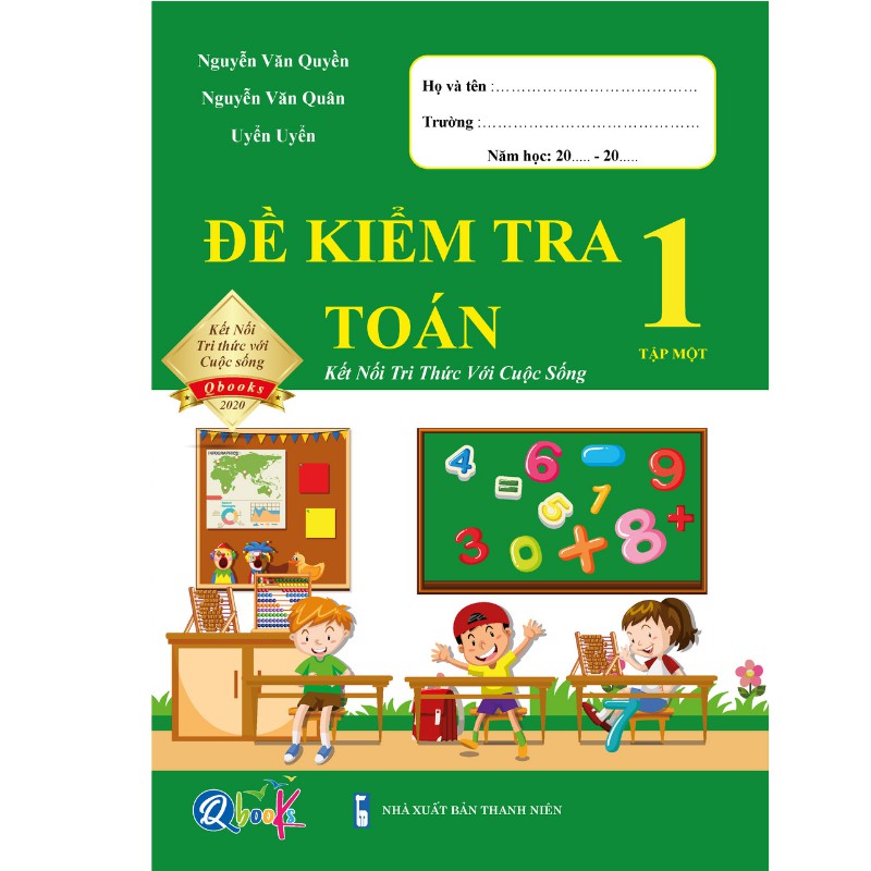 Sách - Đề Kiểm Tra Toán 1 - Kết Nối Tri Thức Với Cuộc Sống - Tập 1 (1 cuốn)