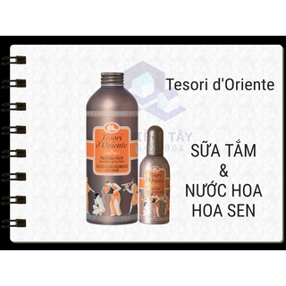  Tesori d'Oriente - COMBO SỮA TẮM VÀ NƯỚC HOA HOA SEN (500ml+100ml)