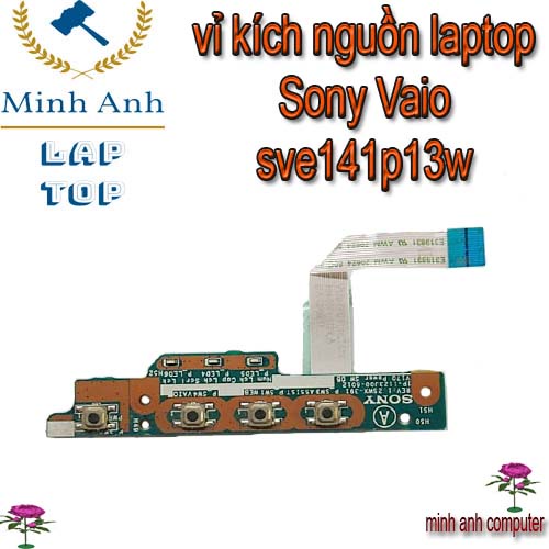vỉ mạch bấm nguồn laptop Sony Vaio sve141p13w