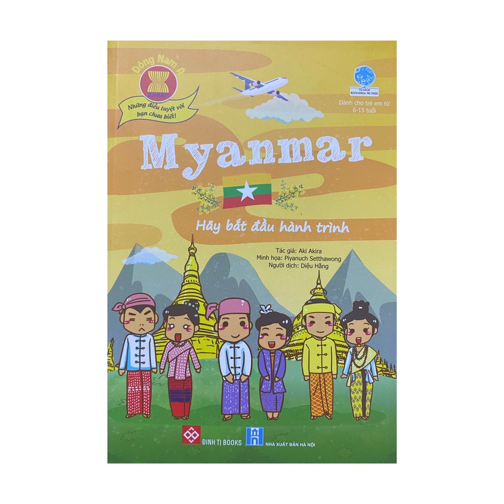 Sách - Những điều tuyệt vời bạn chưa biết  Đông Nam Á : Myanmar ( Đinh Tị )