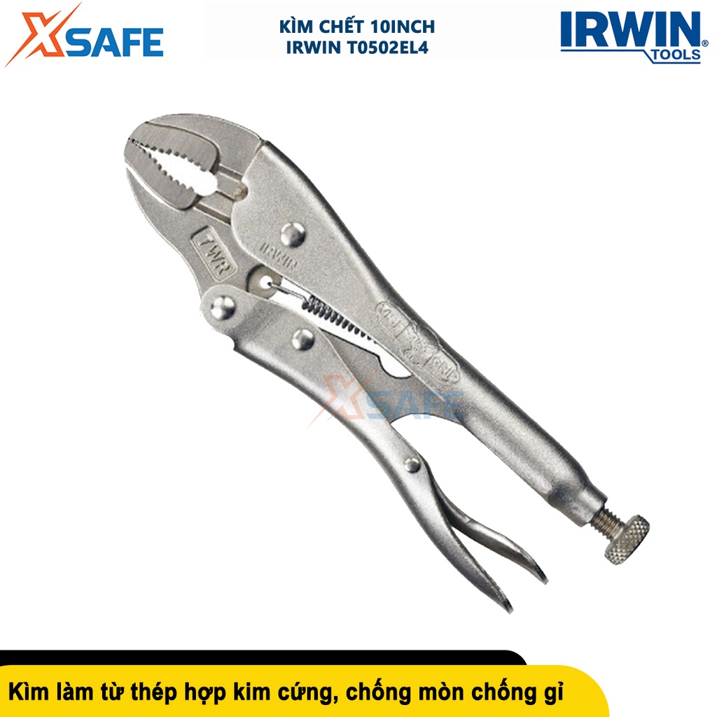 Kìm bấm khoá chết IRWIN T0502EL4 size kềm 10inch(250mm), độ mở tối đa 48mm, thép cao cấp - chính hãng
