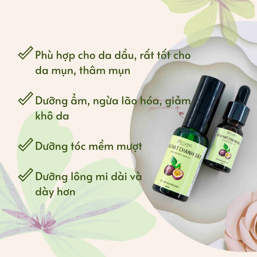 Dầu hạt chanh dây ngăn ngừa mụn Pơ Lang 30ml (100% Thiên nhiên - Ép lạnh nguyên chất từ hạt chanh dây) | BigBuy360 - bigbuy360.vn