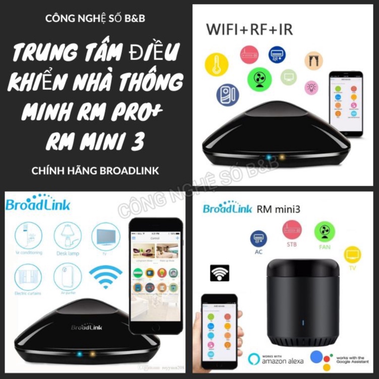 Trung tâm điều khiển nhà thông minh BROADLINK RM PRO+ - RM mini 3 cho ios iphone 13 ipad, Android samsung s22, Xiaomi,..