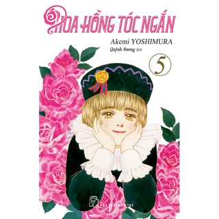 Truyện tranh Hoa hồng tóc ngắn tập 5 - NXB Trẻ