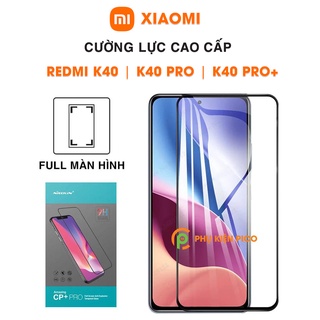 Cường lực Xiaomi Redmi K40 / Redmi K40 Pro / Redmi K40 Pro+ chính hãng Nillkin Amazing CP+ Pro
