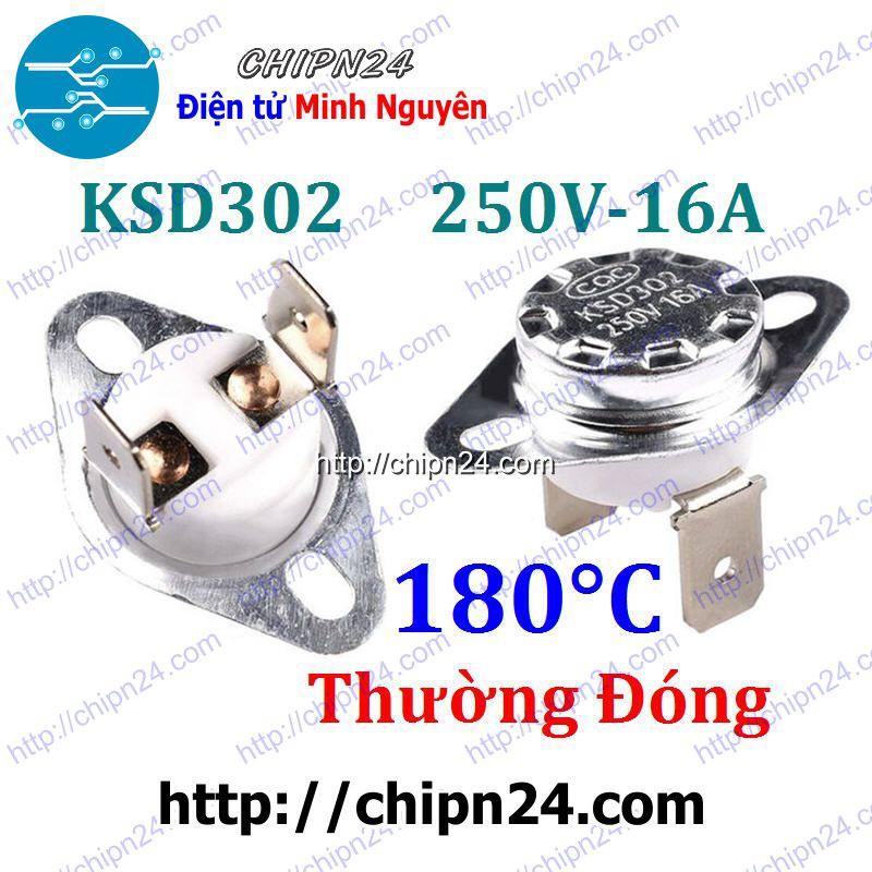 [1 CÁI] Cầu Chì Nhiệt KSD302 Thường Đóng 180 Độ (16A 250VAC) (302TD180)