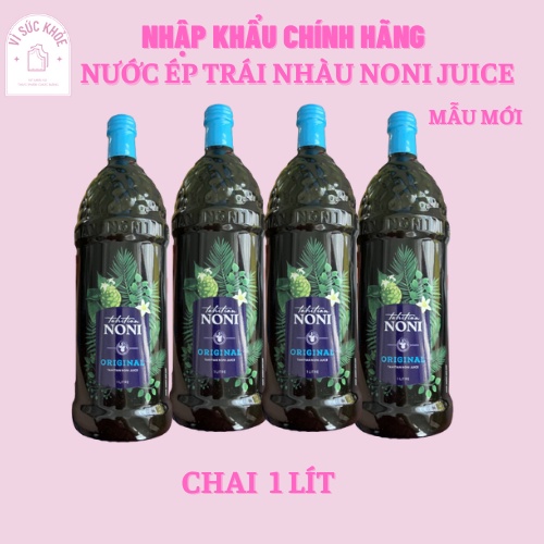 Nước ép trái nhàu Morinda - Noni Juice ( 1 chai - 1 lít ) - Date T1/2023