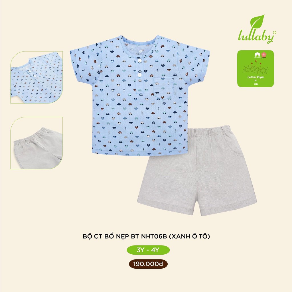 [Mã SKAMCLU8 giảm 10% cho đơn từ 100K] [ CHÍNH HÃNG ] Bộ cộc tay xô cotton poplin cao cấp Lullaby 2020