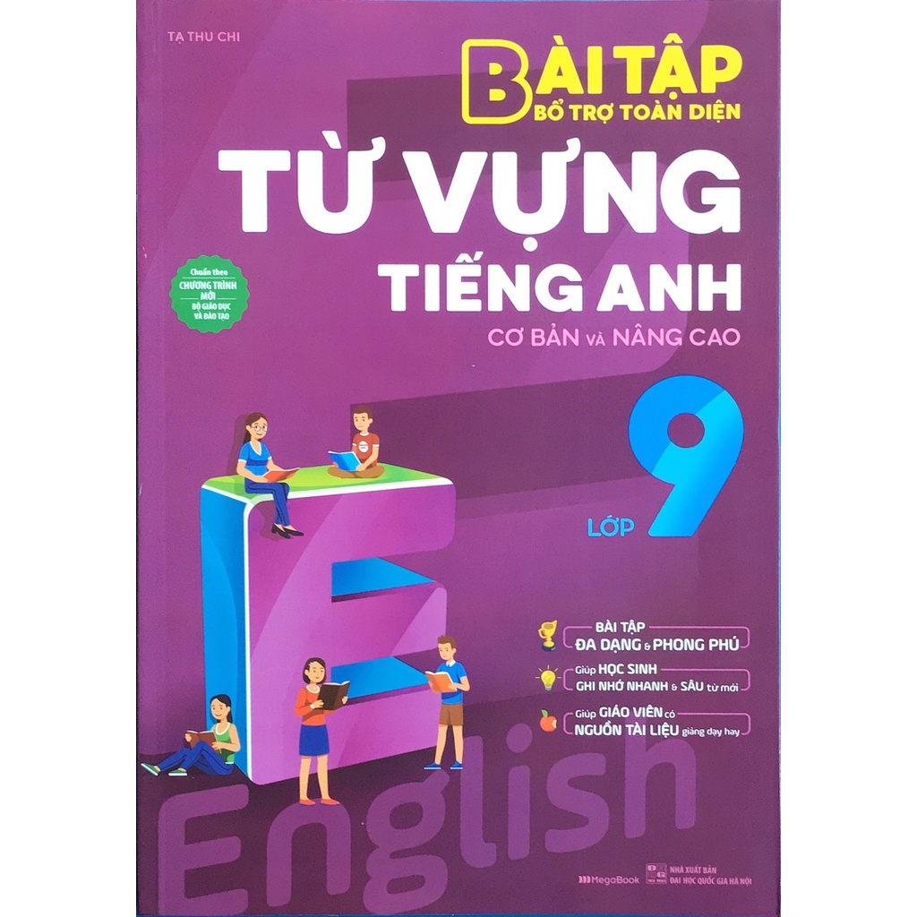 Sách - Bài Tập Bổ Trợ Toàn Diện Từ Vựng Tiếng Anh Lớp 9 (Cơ Bản Và Nâng Cao)