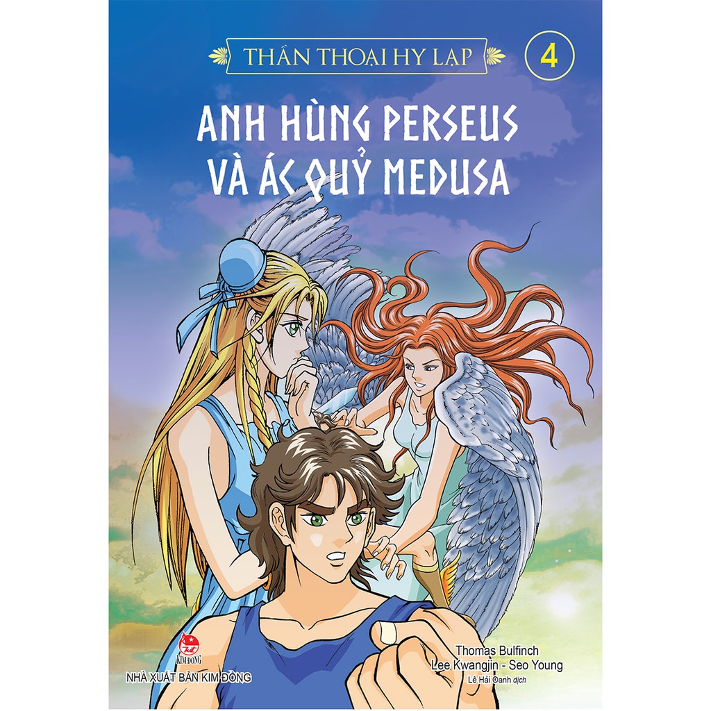 Sách - Thần thoại Hy Lạp (tập 4): ANH HÙNG PERSEUS VÀ ÁC QUỈ MEDUSA