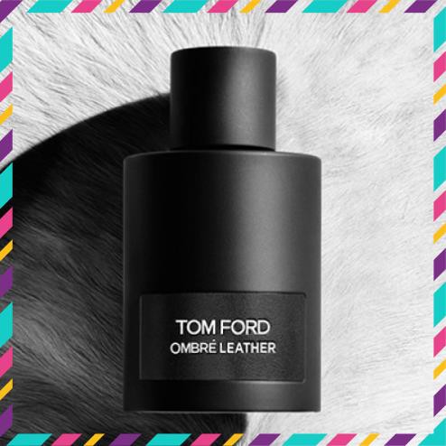 🌺HÀNG CHUẨN🌺 Nước hoa dùng thử TomFord Ombre Leather Test 10ml/20ml Spray / Chuẩn authentic 💘Standard Perfume💘 | Thế Giới Skin Care