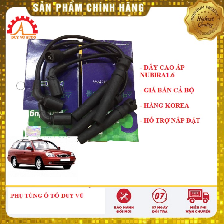 DÂY CAO ÁP NUBIRA 1.6 HÀNG HÀN QUỐC