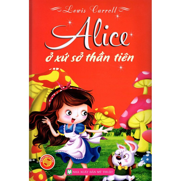 Sách-Alice ở xứ sở thần tiên ( Bìa Cứng )