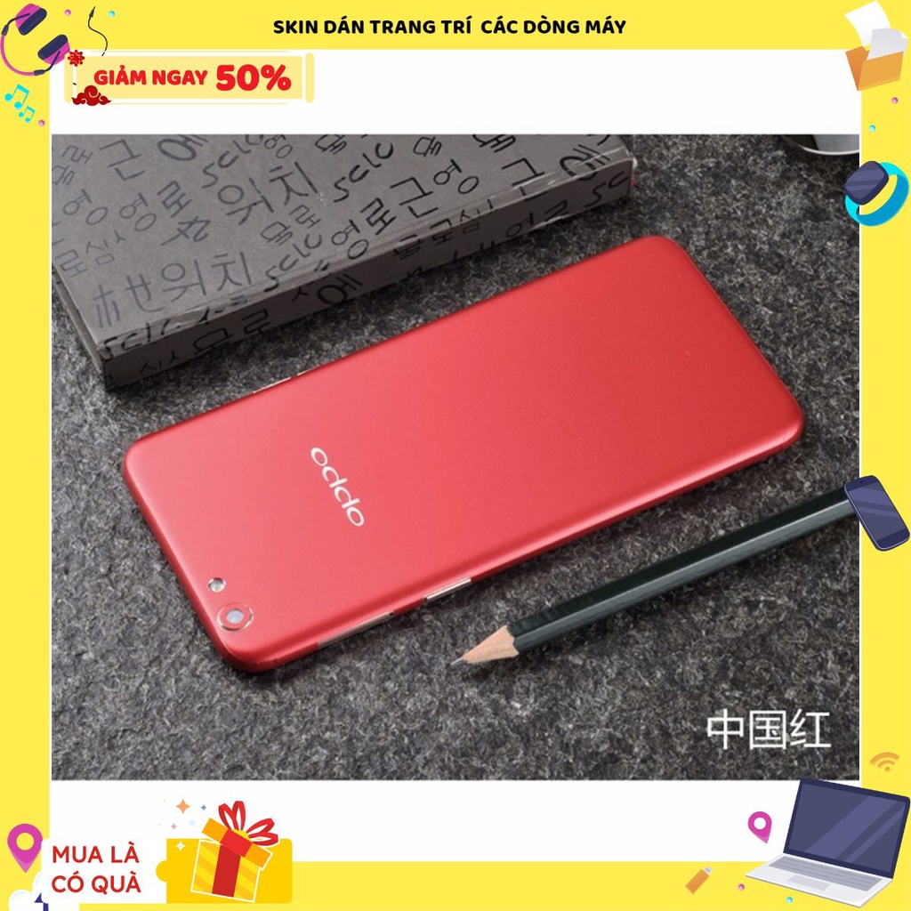 Miếng dán skin oppo F3 plus , R9S PLUS / Oppo R7 lite / R7 Plus/ Oppo R7S - Đủ Màu