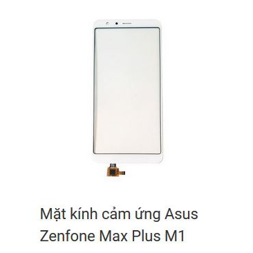 Cảm ứng Asus Zenphone Max Plus M1