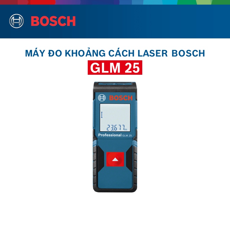 Máy đo khoảng cách Bosch GLM 25