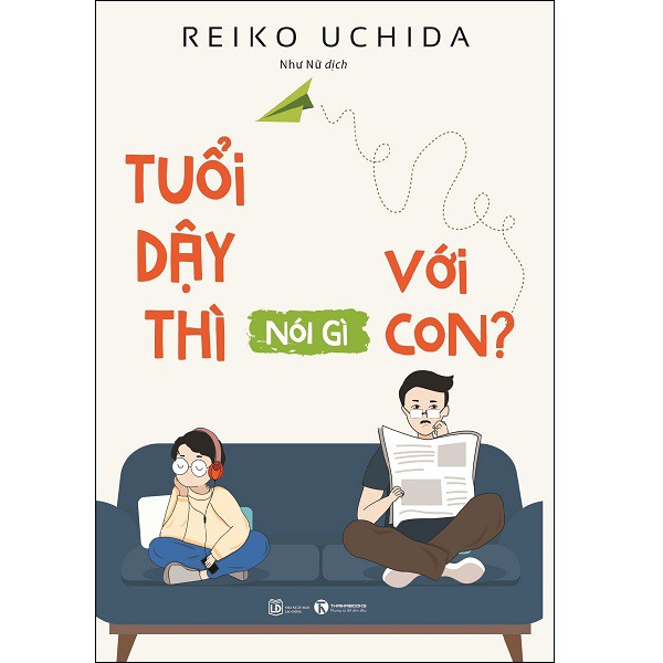 Sách - Combo &quot;Gỡ Lỗi&quot; Cha Mẹ Trong Giao Tiếp Với Con + Tuổi Dậy Thì Nói Gì Với Con? (2 cuốn)