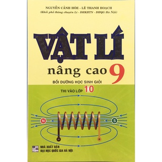 Sách - Vật Lí nâng cao 9 ( Bồi dưỡng học sinh giỏi thi vào lớp 10)