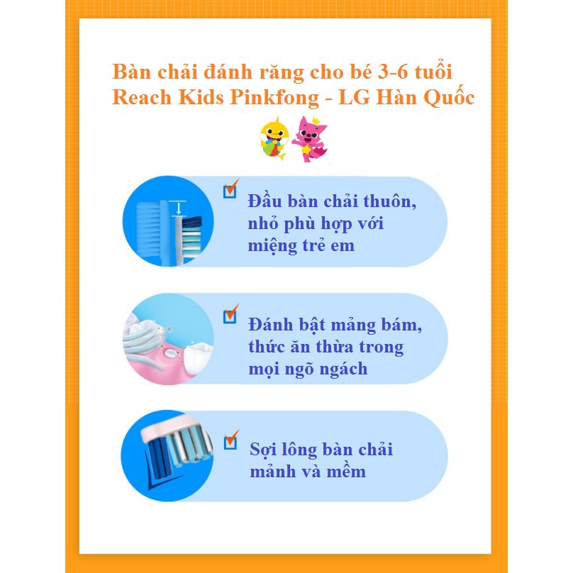 Bàn chải đánh răng Hàn Quốc cho trẻ em từ 3-6 tuổi Reach Kids Pinkfong (Combo 2 chiếc) - hãng LG - gồm 2 màu Vàng & Hồng