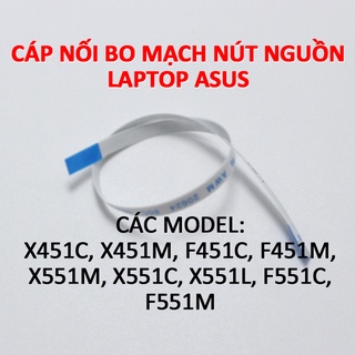 Cáp nối bo mạch nút mở nguồn laptop Asus X451C X451M F451C F451M X551M X551C X551L F551C F551M X451 X551