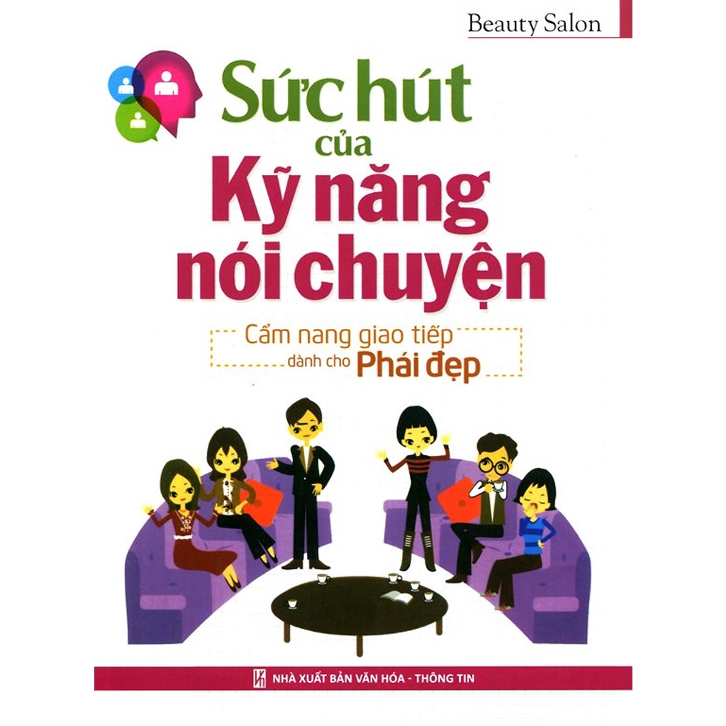 : Sức Hút Của Kỹ Năng Nói Chuyện - Cẩm Nang Giao Tiếp Dành Cho Phái Đẹp