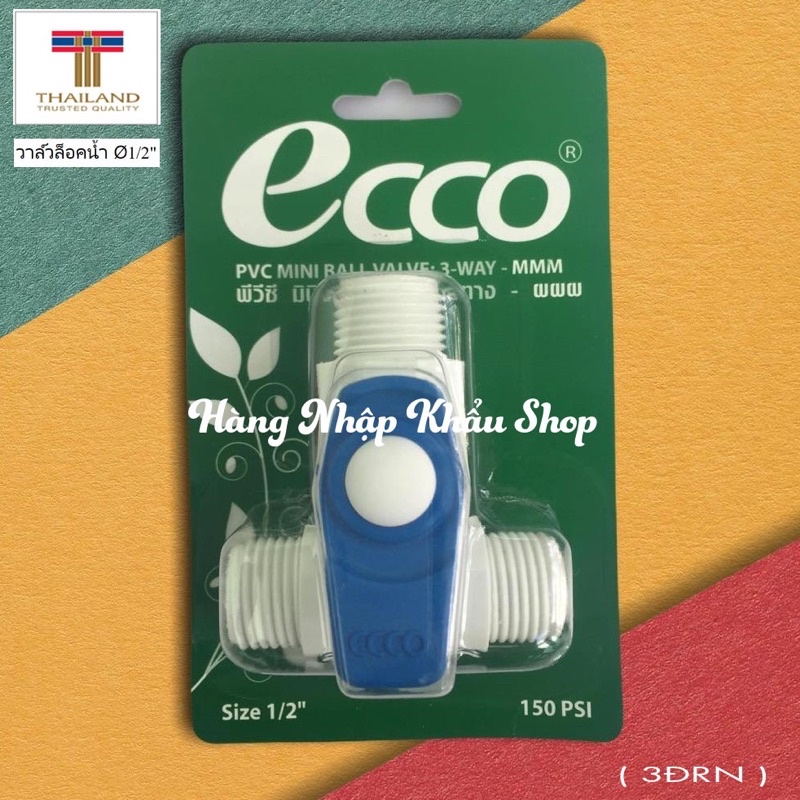 Van T chia nước Ecco phi 21 nhập khẩu từ Thái Lan