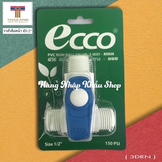 Van T chia nước Ecco phi 21 nhập khẩu từ Thái Lan