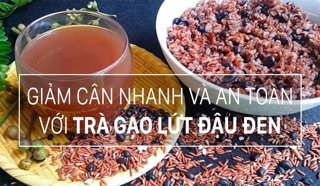 (1kg) trà gạo lứt đậu đen xanh lòng (trà gạo lứt đỗ đen)