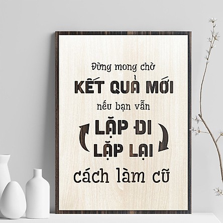 Tranh Poster Vintage Nổi Tiếng TBIG038 Đừng mong chờ kết quả mới nếu vẫn làm theo cách cũ