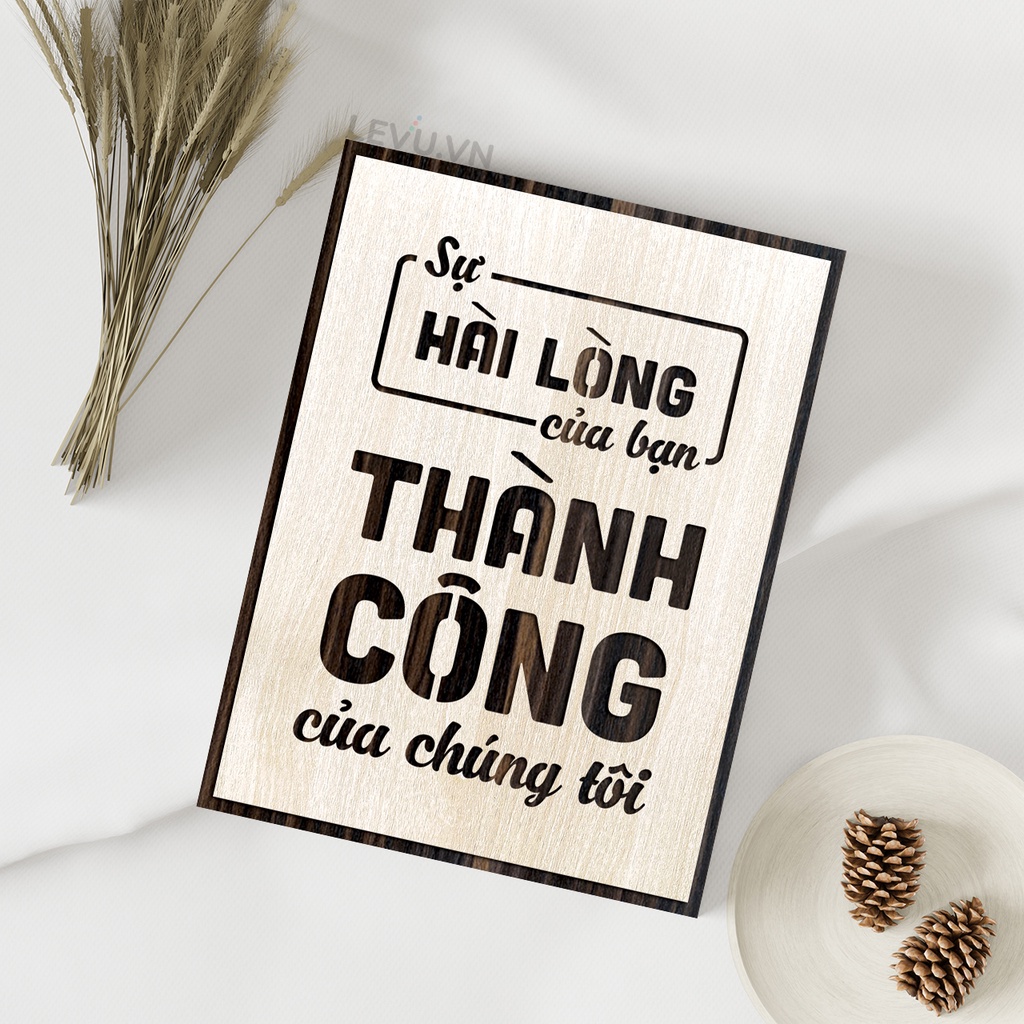 Tranh trang trí LEVU085 "Sự hài lòng của bạn là thành công của chúng tôi"