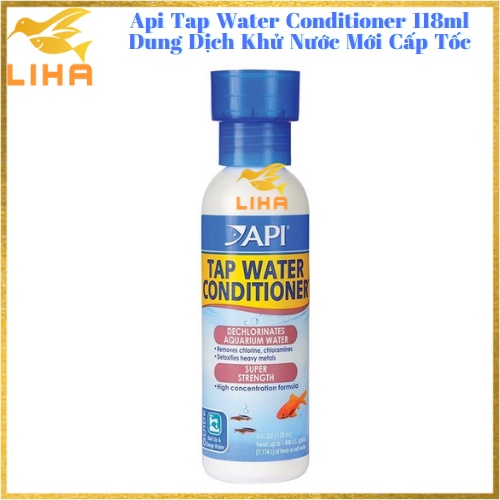 Api Tap Water Conditioner - Dung Dịch Khử Nước Mới Cấp Tốc Cho Bể Cá