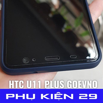 [HTC U11 Plus / U11 +] Kính cường lực cao cấp chống bám vân tay GOEVNO