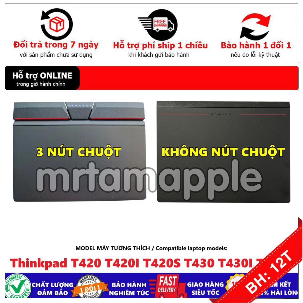 BH12TH] TOUCHPAD LAPTOP LENOVO T440 T450  dùng cho Thinkpad T440 T440S T440P T450 T450S T450P T540P W540 W541 W550S T550