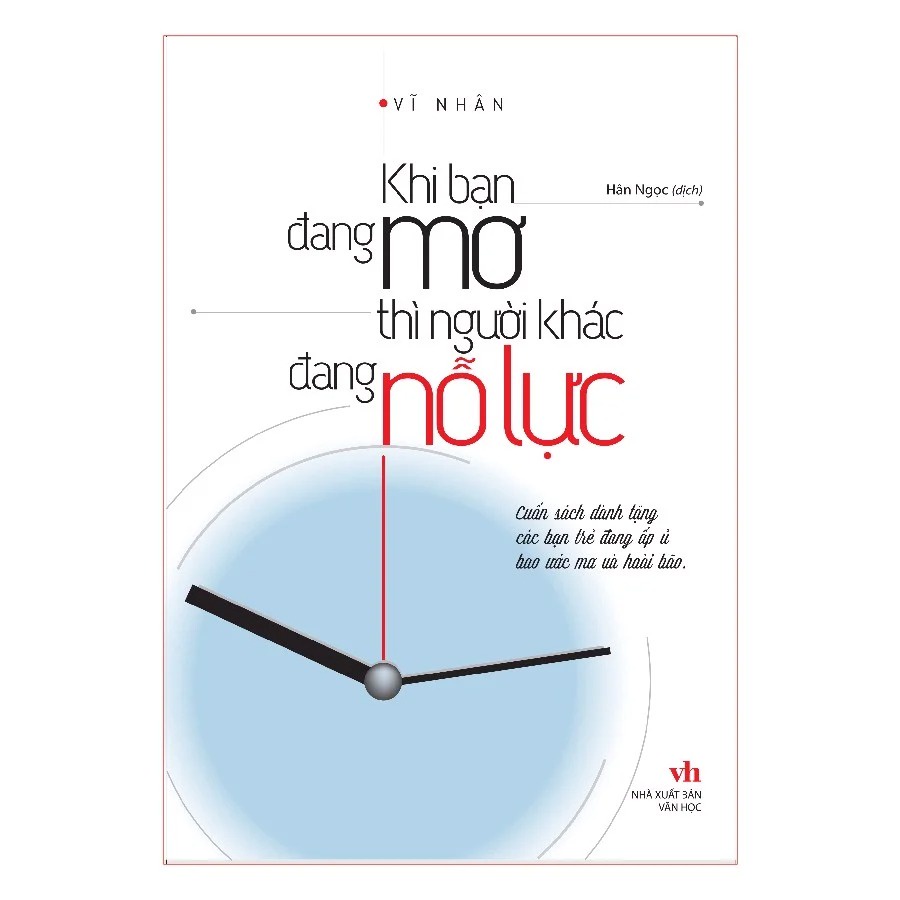 Sách: Khi Bạn Đang Mơ Thì Người Khác Đang Nỗ Lực - B115