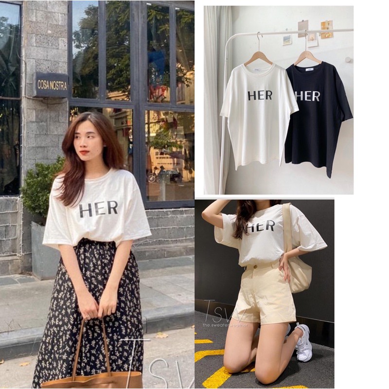 [Ảnh thật/Sẵn]Áo phông HER oversize hàng Quảng Châu/Áo tee oversize Her