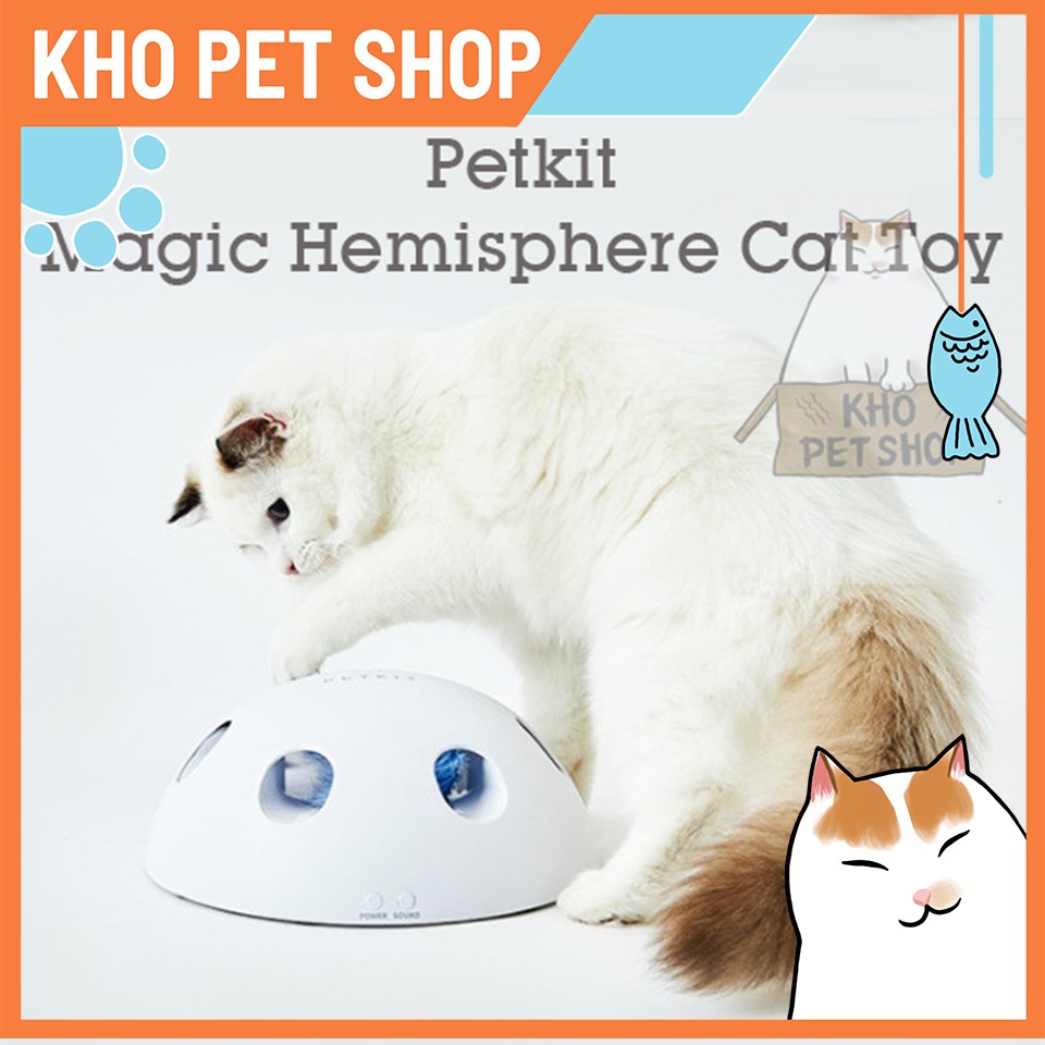 Petkit Magic Hemisphere Cat Toy - đồ chơi cho mèo