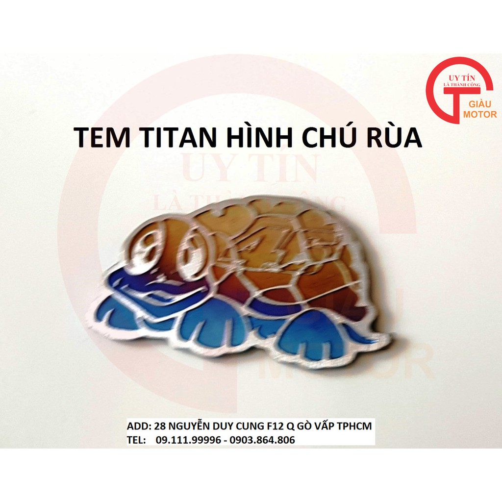 MIẾNG TEM TITAN HÌNH CHÚ RÙA DÁN TRANG TRÍ XE