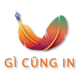 GÌ CŨNG IN