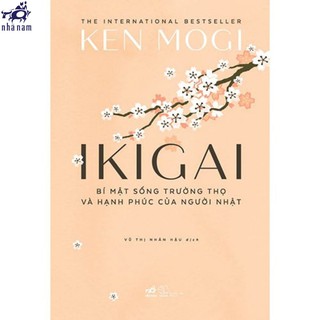 Sách - Ikigai - Bí Mật Sống Trường Thọ Và Hạnh Phúc Của Người Nhật