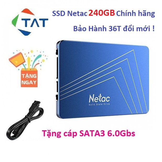 [Mã 255ELSALE giảm 7% đơn 300K] Ổ Cứng SSD Netac 240GB 2.5 inch SATA3 6Gb/s - Bảo hành 36 tháng 1 đổi 1